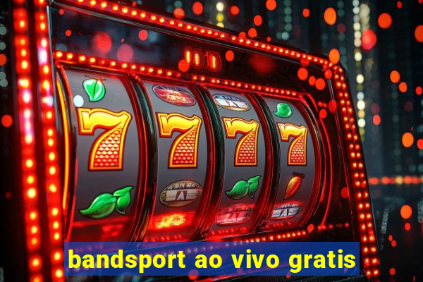 bandsport ao vivo gratis